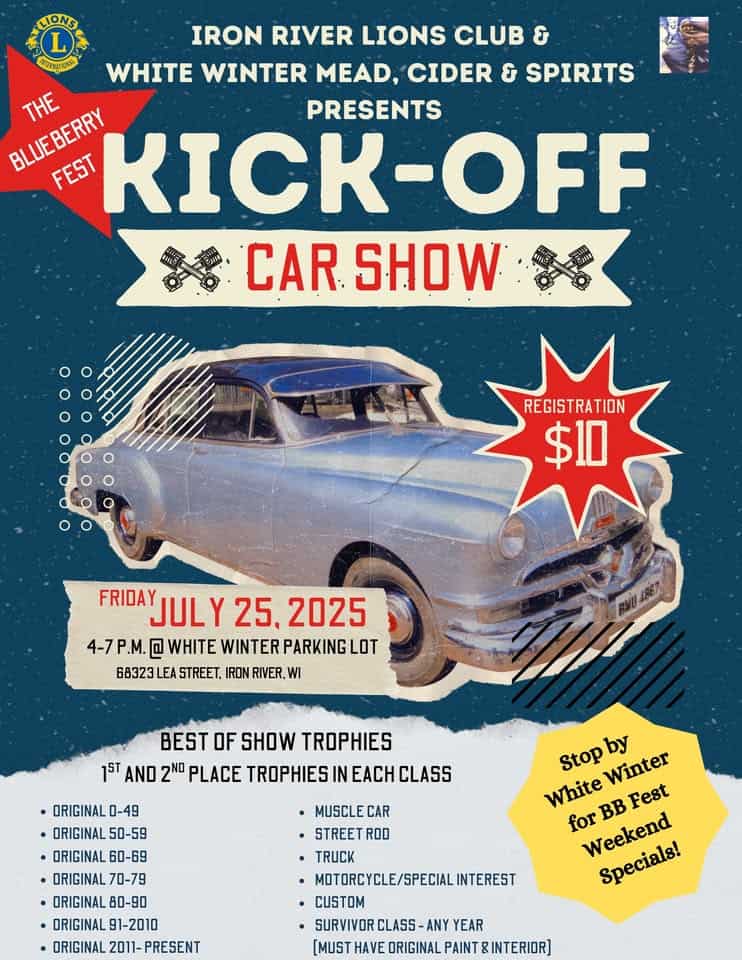Blueberry Fest Kick Off Car Show event at 68323 Lea St in Iron River, WI on July 25, 2025