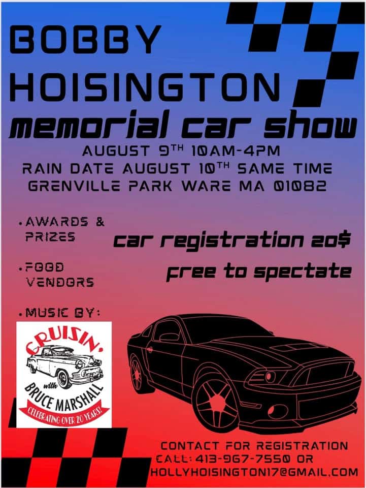 Bobby Hoisington Car Show event at 73 Church St. in Ware, MA on August 9, 2025