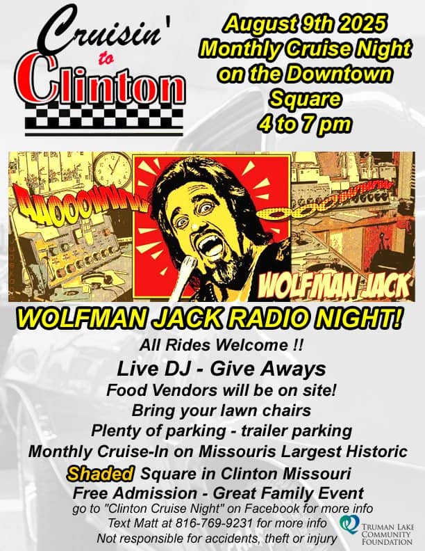 Cruisin’ to Clinton: Wolfman Jack Cruise Night Featuring the legendary Wolfman Jack Radio Show event at Main Street in Clinton, MO on August 9, 2025