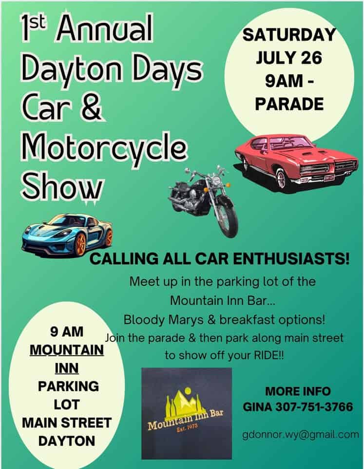 Dayton Days Car & Motorcycle Show event at 810 Main St in Dayton, WY on July 26, 2025