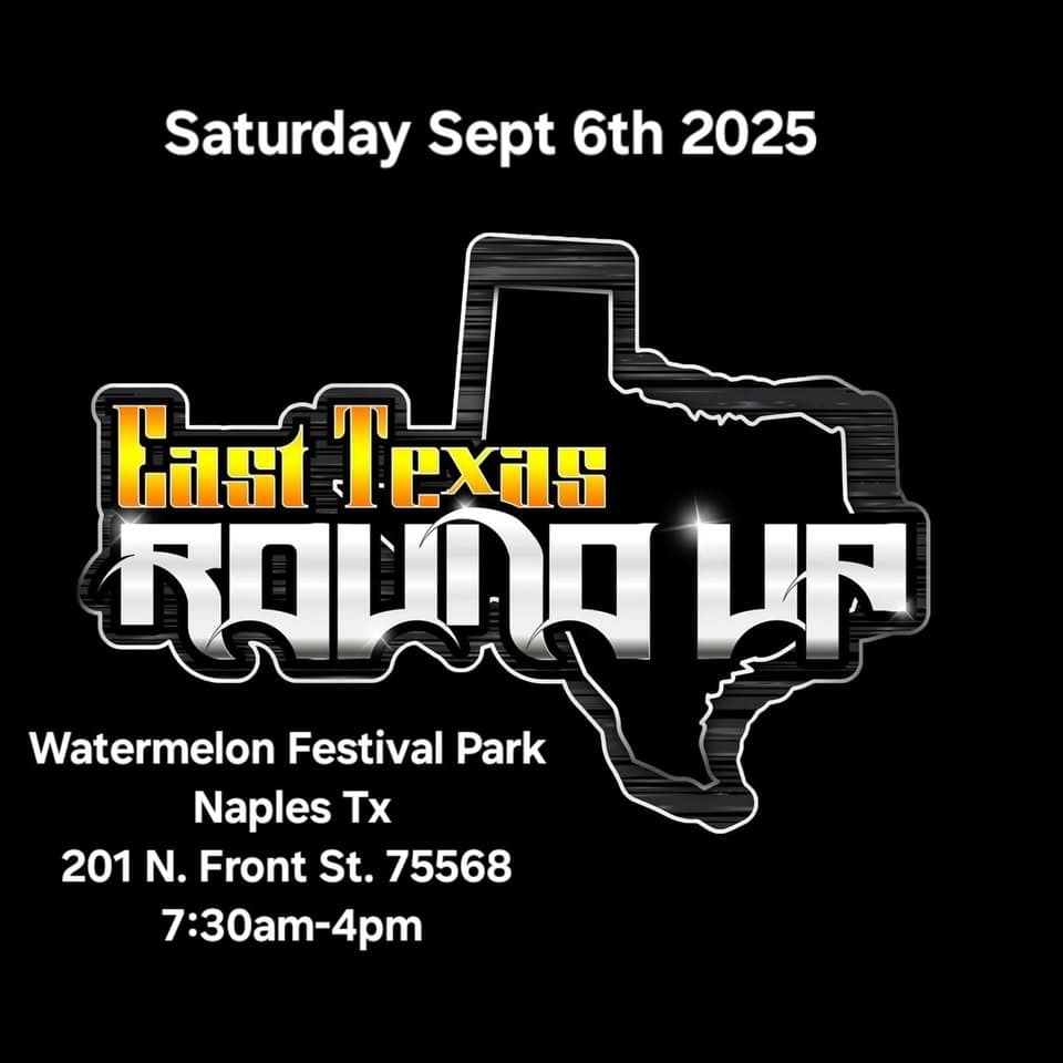 East Tx Roundup IV event at 49 W Wl Doc Dodson St in Naples, TX on September 6, 2025