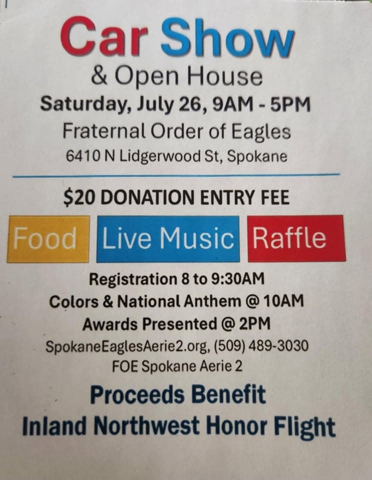 Fraternal Order of Eagles Car Show event at 6410 N in Spokane, WA on July 26, 2025