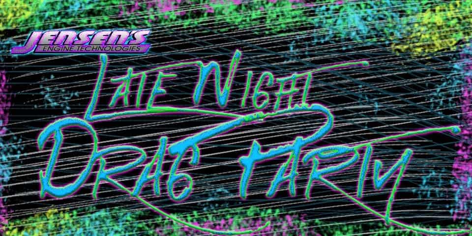 Jensen's Late Night Drag Party - SEPT event at Numidia Dragway in Numidia, PA on September 12, 2025