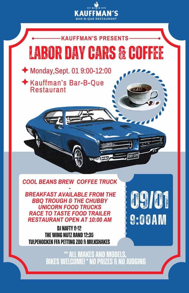Kauffmans Labor Day Cars & Coffee Car Cruise In event at 254 Gravel Pit Rd in Bethel, PA on September 1, 2025