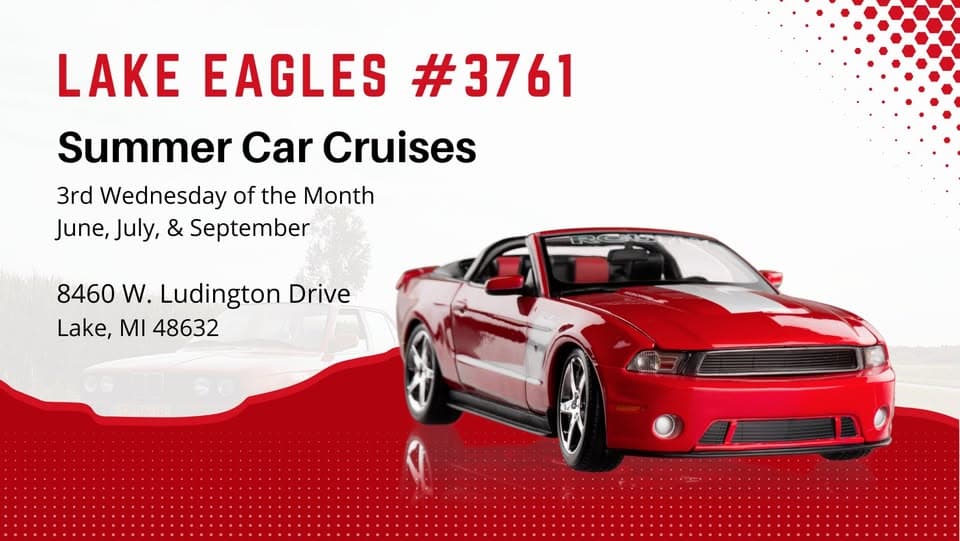 Lake Eagles Car Cruises event at 8460 W Ludington Dr in Lake, MI on July 16, 2025