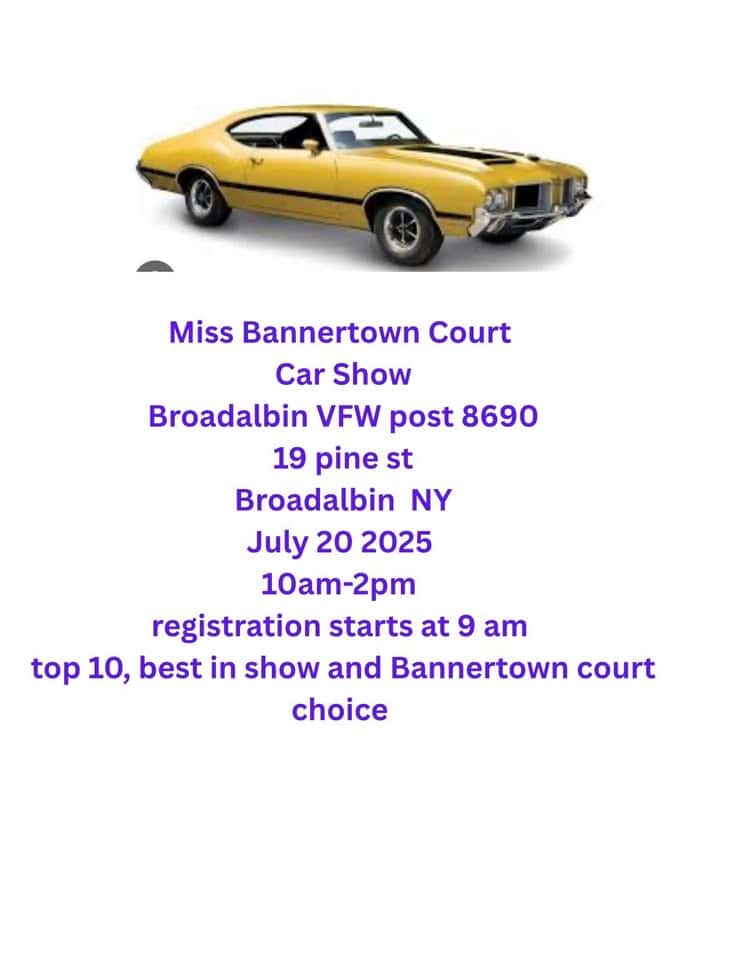 Miss Bannertown Fair Car Show event at 19 Pine St in Broadalbin, NY on July 20, 2025