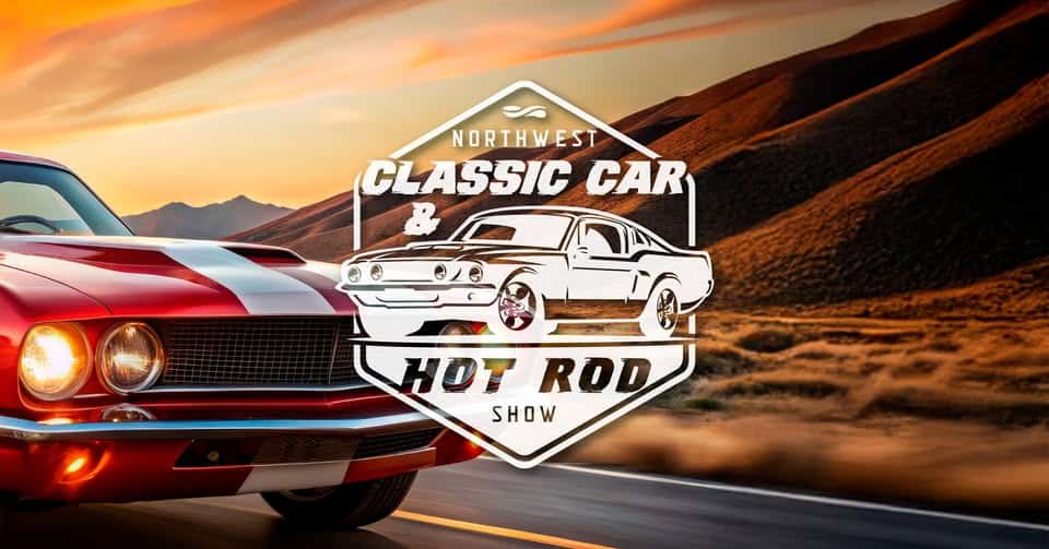 Northwest Classic Car & Hot Rod Show event at 3200 N Spokane St in Post Falls, ID on August 23, 2025