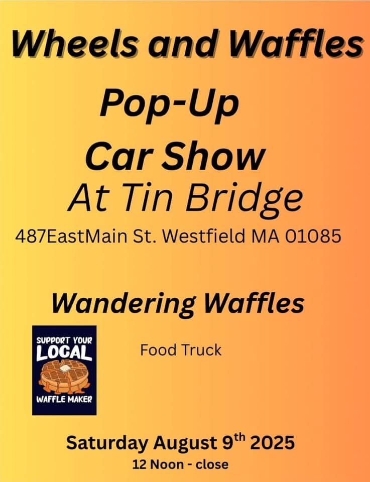 Pop up Car Show event at 487 East Main Street in Westfield, MA on August 9, 2025