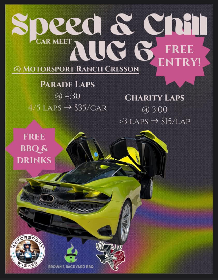 Speed & Chill Car Meet event at Motorsport Ranch Cresson in Cresson, TX on August 6, 2025