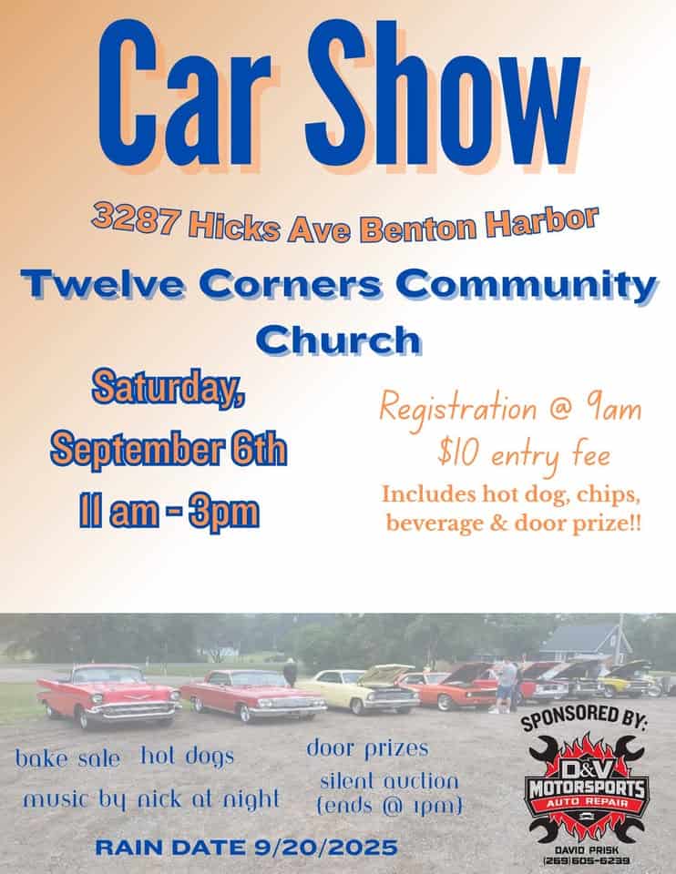 3rd Annual Twelve Corners Community Church Car Show event at 3287 Hicks Ave in Benton Harbor, MI on September 6, 2025