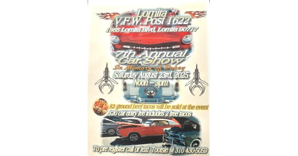 7th Annual Car Show in Memory of Pokey John event at 1865 Lomita Blvd in Lomita, CA on August 23, 2025