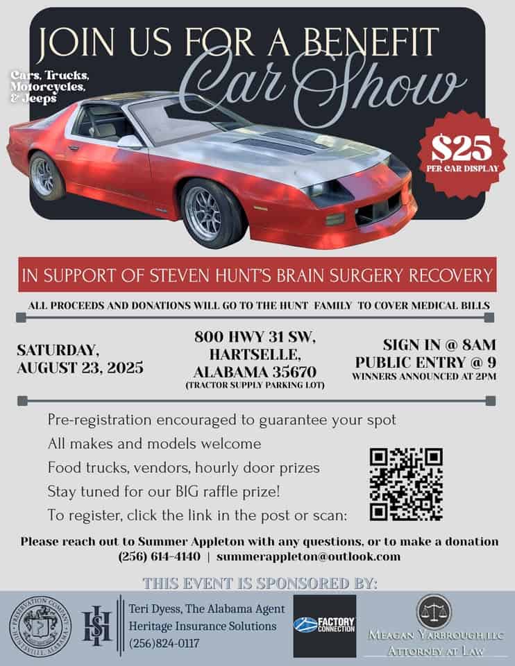 Benefit Car Show for Steven and Jennifer Hunt event at 800 Us-31 in Hartselle, AL on August 23, 2025