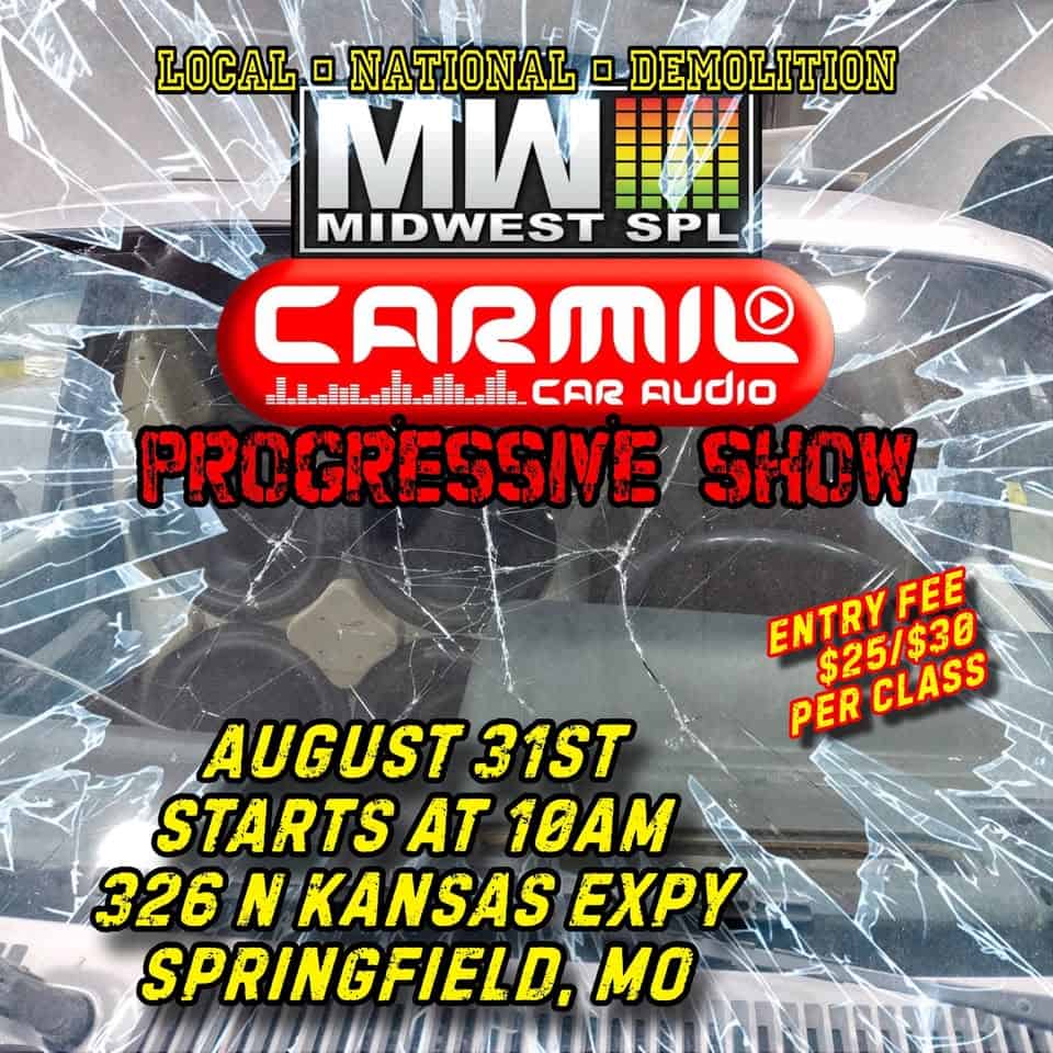 Carmil Car Audio **PROGRESSIVE SHOW** event at 326 N Kansas Expressway in Springfield, MO on August 31, 2025
