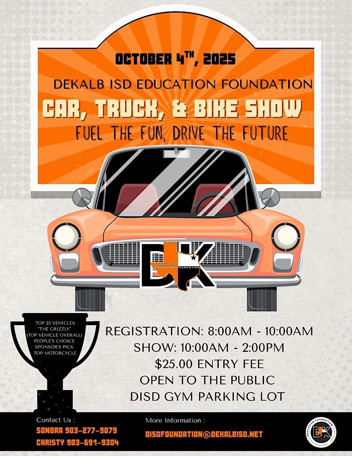 DeKalb ISD Education Foundation Car, Truck, & Bike Show event at DISD Gym Parking Lot in DeKalb, TX on October 4, 2025