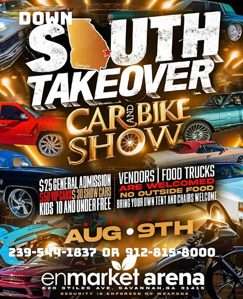 DOWN SOUTH TAKEOVER CAR & BIKE SHOW event at 620 Stiles Avenue in Savannah, GA on August 9, 2025