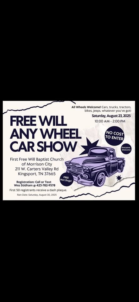 Free Will Any Wheel Car Show event at 211 W Carters Valley Rd in Kingsport, TN on August 23, 2025