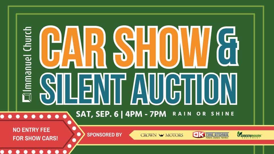 Immanuel Church Annual Charity Car Show & Silent Auction event at 325 104Th Ave in Holland, MI on September 6, 2025