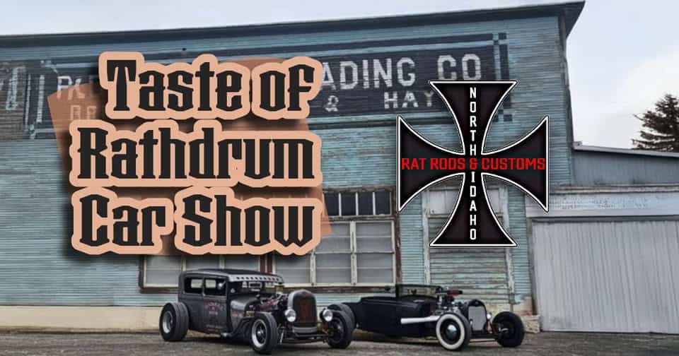 Taste of Rathdrum - Car Show - North Idaho Rat Rods & Kustoms event at 5750 W Majestic Ave in Rathdrum, ID on August 9, 2025