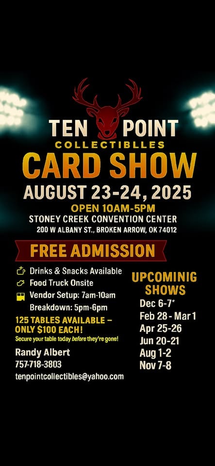 Ten Point Card Show Aug 23-24 2025 event at 200 W Albany St in Broken Arrow, OK on August 23, 2025