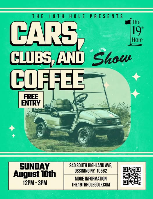 The 19th Hole Cars, Clubs, and Coffee Show event at The 19th Hole in Ossining, NY on August 10, 2025