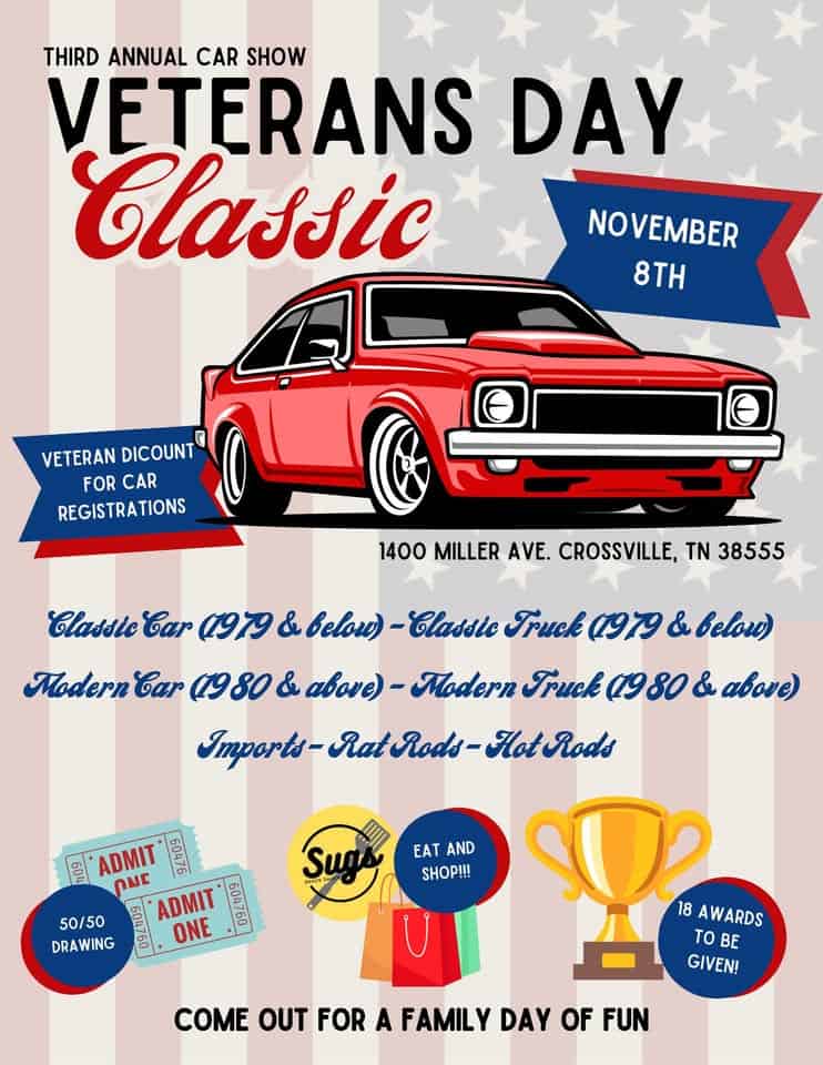 Veterans Day Classic - Car Show event at 1407 Miller Ave in Crossville, TN on November 8, 2025
