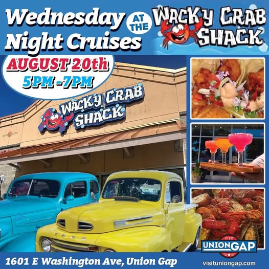 Wednesday Night Cruises event at Wacky Crab Shack in Union Gap, WA on August 20, 2025