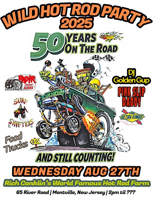 Wild Hotrod Party event at Rich Conklin's World Famous Hot Rod Farm in Montville, NJ on August 27, 2025