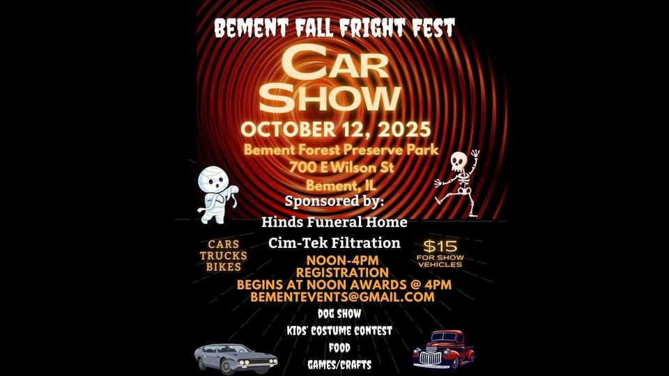 Bement Fall Fright Fest Car Show event at 700 E Wilson St in Bement, IL on October 12, 2025