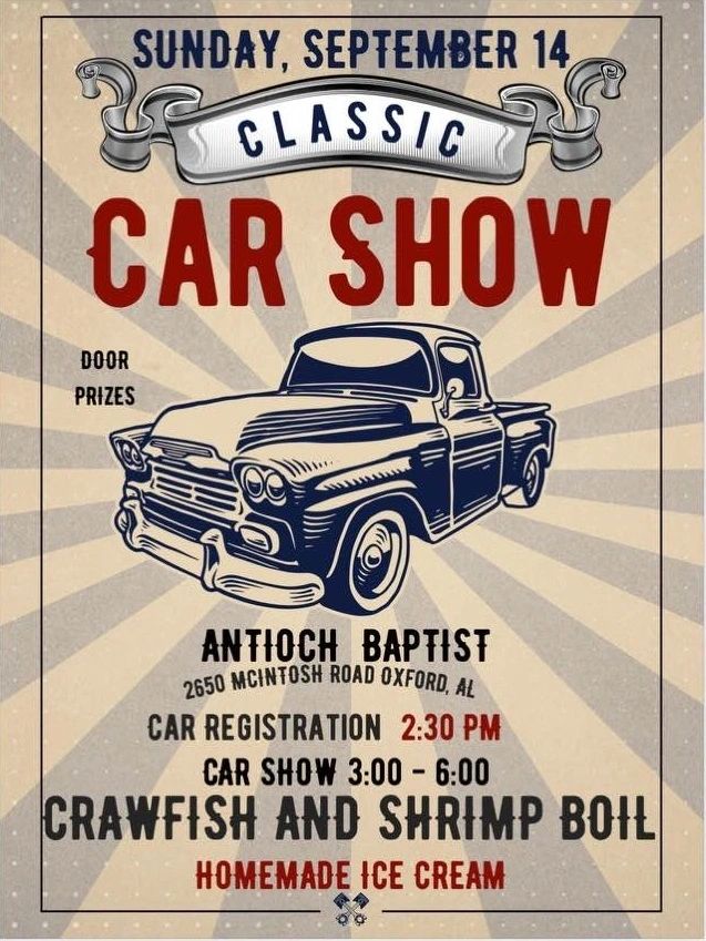 Classic Car Show event at Antioch Baptist in Oxford, AL on September 14, 2025