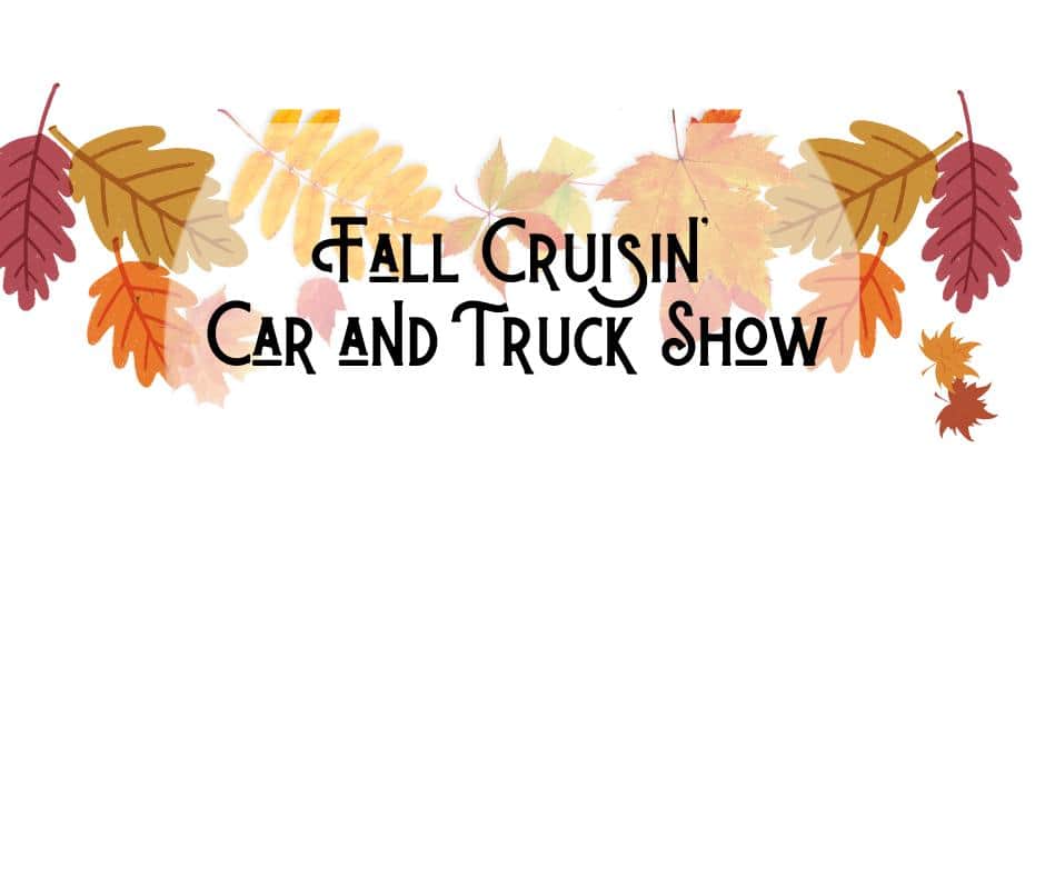 Fall Cruisin' Car and Truck Show event at 545 State Highway 155 in Town Of Saint Germain, WI on September 20, 2025