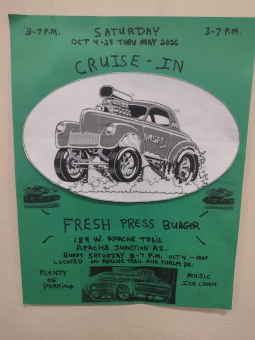 Fresh Press Burger Saturday Cruise-In event at Fresh Press Burger in Apache Junction, AZ on October 4, 2025