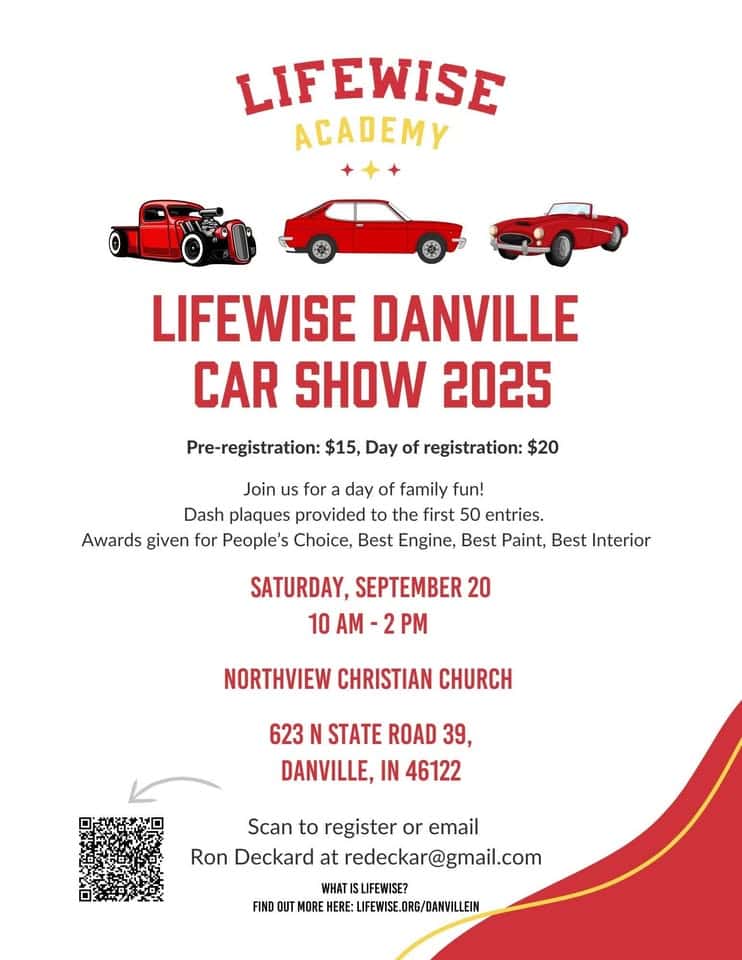 Lifewise Danville Car Show 2025 event at 623 N State Road 39 in Danville, IN on September 20, 2025