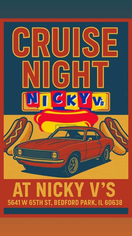 Nicky V’s Cruise Night! event at 5641 W 65Th St in Chicago, IL on September 26, 2025