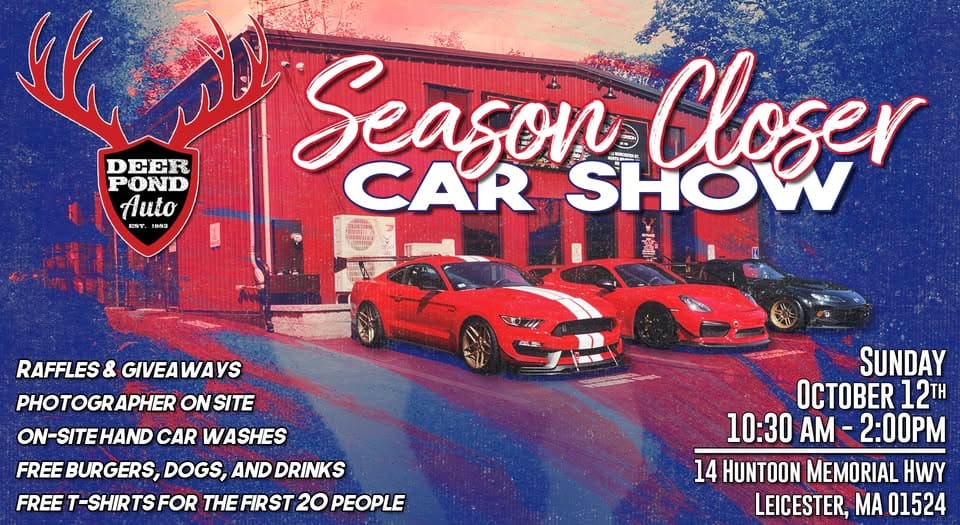 Season Closer Car Show event at 14 Huntoon Memorial Hwy in Leicester, MA on October 12, 2025
