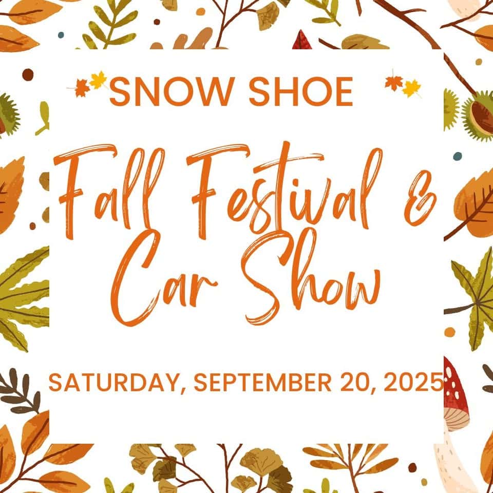 Snow Shoe Fall Festival & Car Show event at 107 W Park Ave in Snow Shoe, PA on September 20, 2025