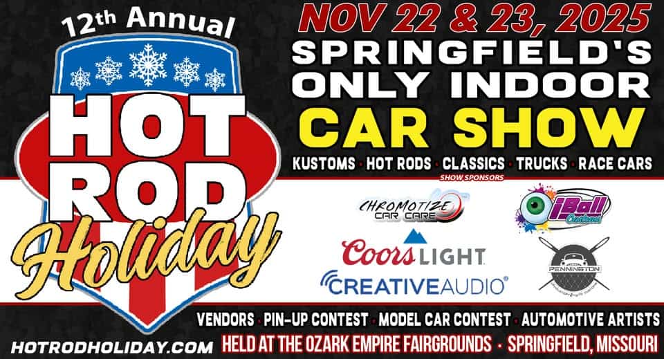 12th Annual 2025 Hot Rod Holiday event at Fairgrounds Arena in Springfield, MO on November 22, 2025