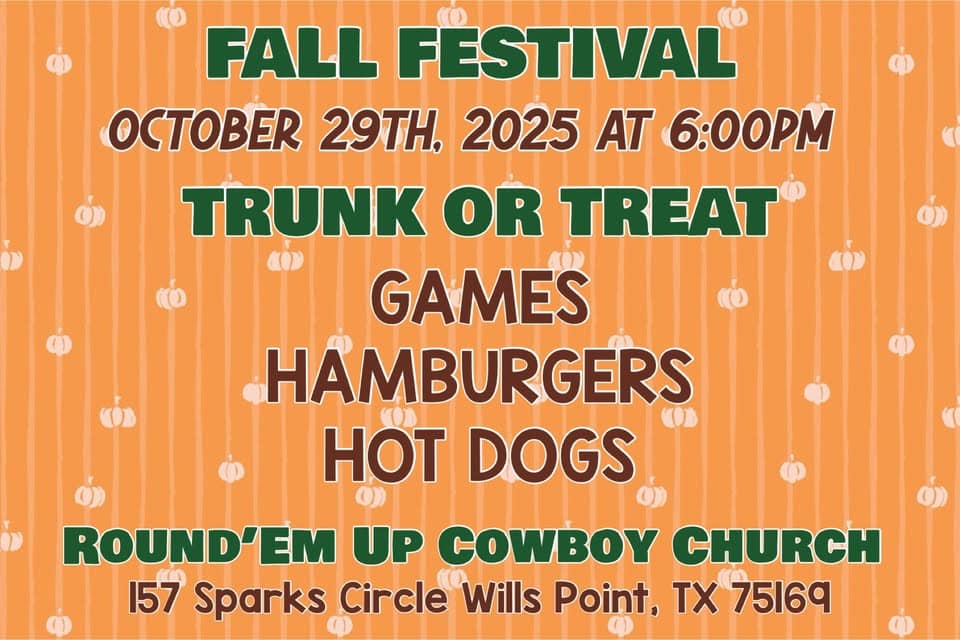 FALL FESTIVAL & TRUNK OR TREAT event at 157 Sparks Cir in Wills Point, TX on October 29, 2025