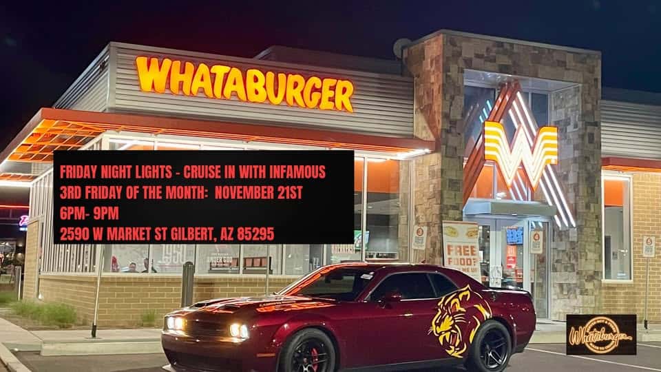 Friday Night Lights - Whataburger Cruise In event at Whataburger in Gilbert, AZ on November 21, 2025