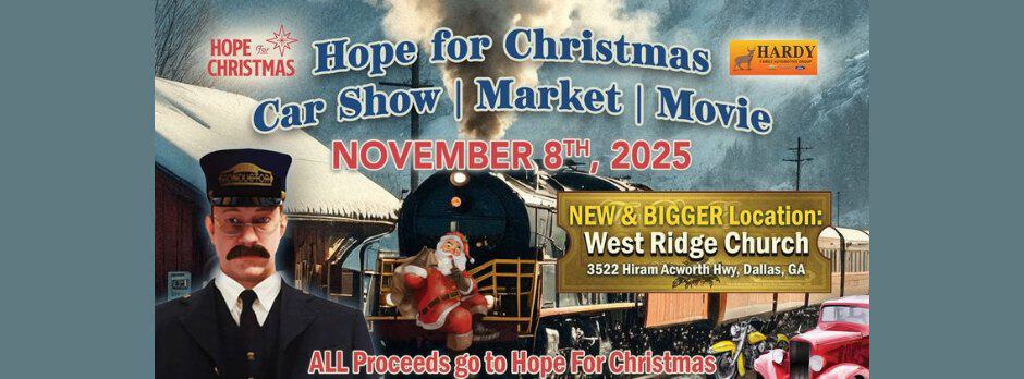 Hardy Presents Hope for Christmas | Car Show | Christmas Market | Drive-In Movie event at West Ridge Church in Dallas, GA on November 8, 2025