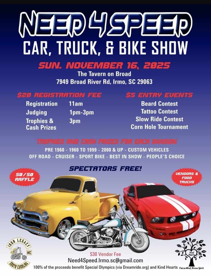 Need 4 Speed - Car, Truck and Bike Show event at 7949 Broad River Road in Irmo, SC on November 16, 2025