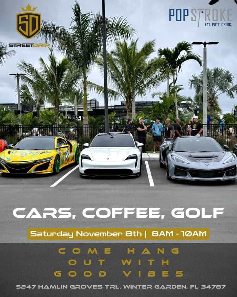 StreetDrip Cars Coffee Golf event at 5487 Hamlin Groves Trail in Winter Garden, FL on November 8, 2025