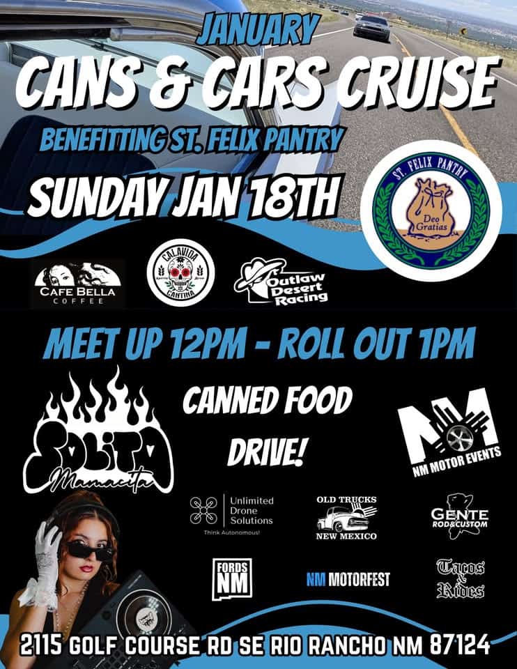 2026 January Cans & Cars Cruise for St. Felix Pantry event at 2115 Golf Course Rd Se in Rio Rancho, NM on January 18, 2026