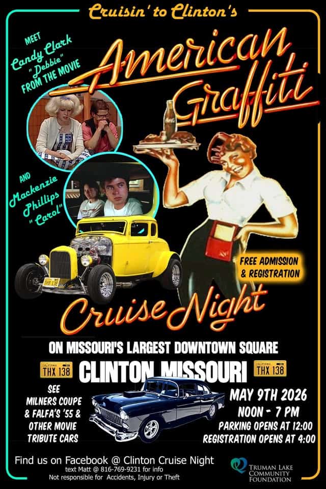 American Graffiti Cruise Night - Meet the Stars & See The Cars Clinton Missouri event at 146 S Center St in Clinton, MO on May 9, 2026