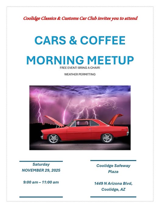 CARS & COFFEE MORNING MEETUP event at Coolidge Safeway Plaza in Coolidge, AZ on November 29, 2025