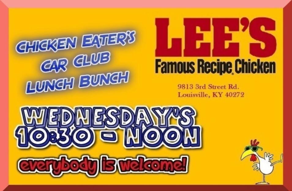Chicken Eater's Car Club Lunch Bunch event at Lee's Famous Recipe Chicken in Louisville, KY on January 1, 1970