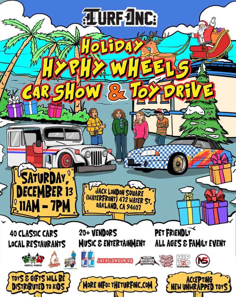 Holiday Hyphy Wheel Car Show & Toy Drive Jack London Square Waterfront byTURFinc event at 2 Broadway In Front Of Scott'S Seafood in Oakland, CA on December 13, 2025