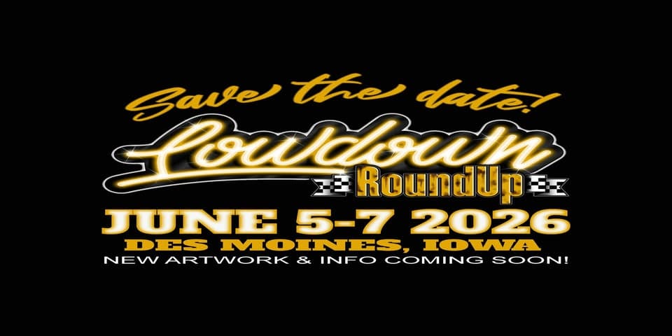 Lowdown Roundup 6th Annual Custom Car & Truck Show event at 520 31St St in Des Moines, IA on June 5, 2026