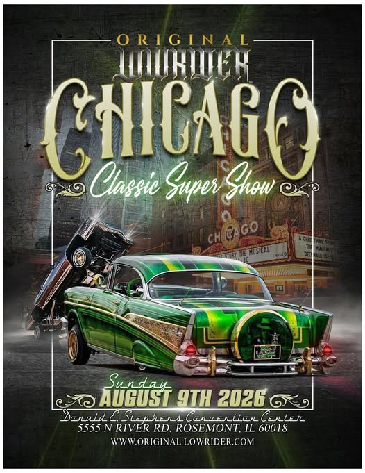 Original Lowrider Chicago Classic Super Show event at Donald E. Stephens Convention Center in Rosemont, IL on August 9, 2026