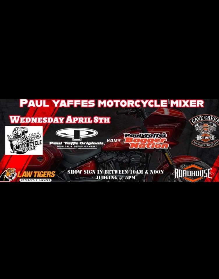Paul yaffe's motorcycle mixer event at 6900 E Cave Creek Rd in Cave Creek, AZ on April 8, 2026