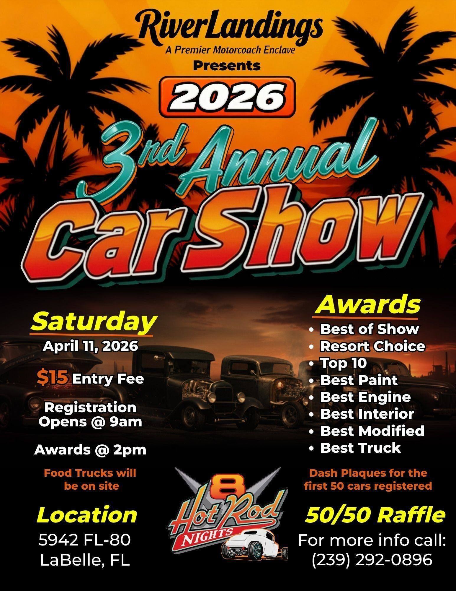 3rd Annual Car Show event at RiverLandings in LaBelle, FL on April 11, 2026
